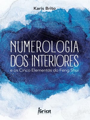 cover image of Numerologia dos Interiores e os Cinco Elementos do Feng Shui